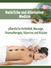 Natürliche und Alternative Medizin - eBook PDF mit PLR - 18 Seiten